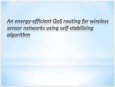 پاورپوینت مسیریابی انرژی کارا با کیفیت سرویس خدمات در شبکه های حسگر بی سیم